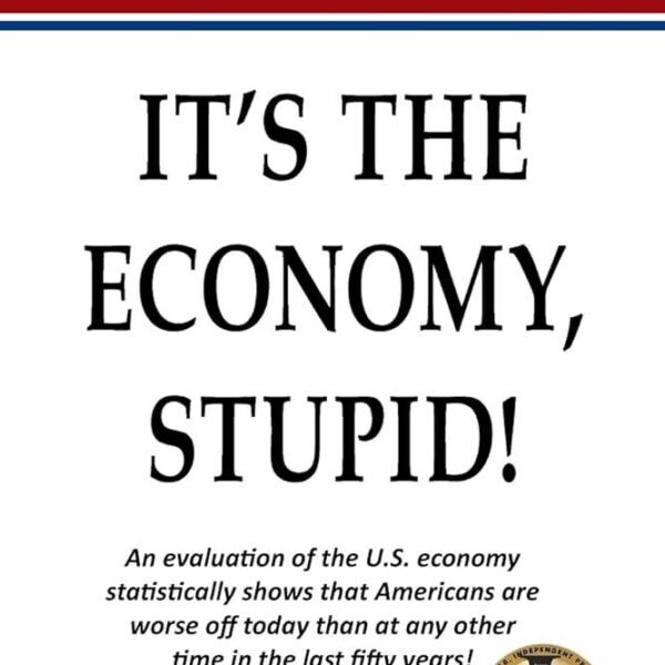 Stupid, it’s the economy.